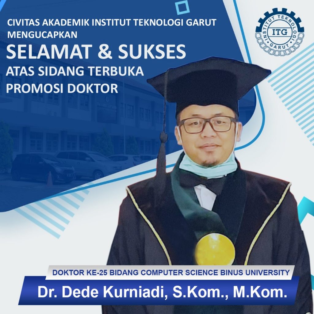 Selamat dan Sukses Atas Sidang Terbuka Promosi Doktor Dr. Dede Kurniadi, S.Kom., M.Kom.